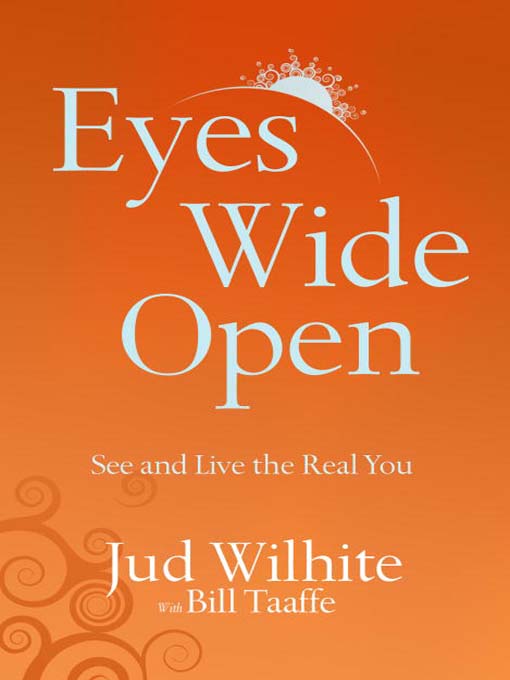 Title details for Eyes Wide Open by Jud Wilhite - Available